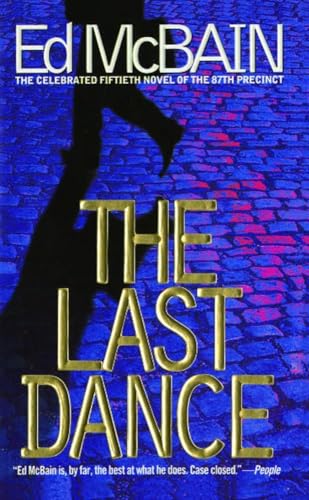 Beispielbild fr The Last Dance: A Novel of the 87the Precinct zum Verkauf von WorldofBooks