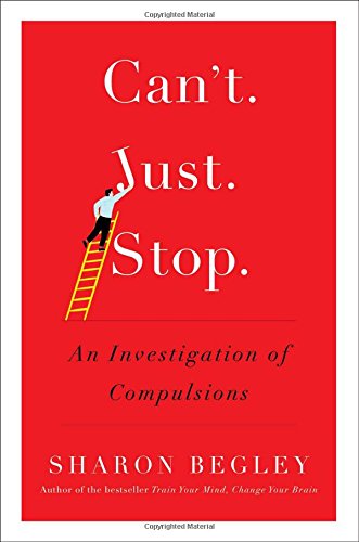 Beispielbild fr Can't Just Stop: An Investigation Of Compulsions zum Verkauf von Wonder Book