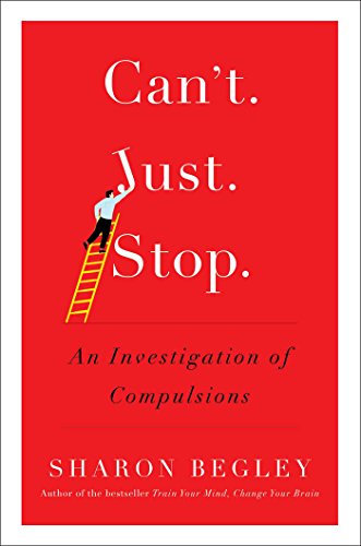 9781476725826: Can't Just Stop: An Investigation of Compulsions