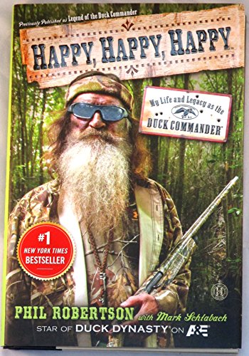 Stock image for Happy, Happy, Happy: My Life and Legacy as the Duck Commander for sale by Gulf Coast Books