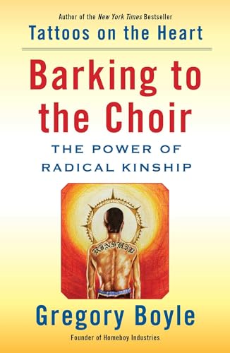 Imagen de archivo de Barking to the Choir: The Power of Radical Kinship a la venta por SecondSale