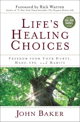 Imagen de archivo de Life's Healing Choices: Freedom from Your Hurts, Hang-ups, and Habits a la venta por SecondSale