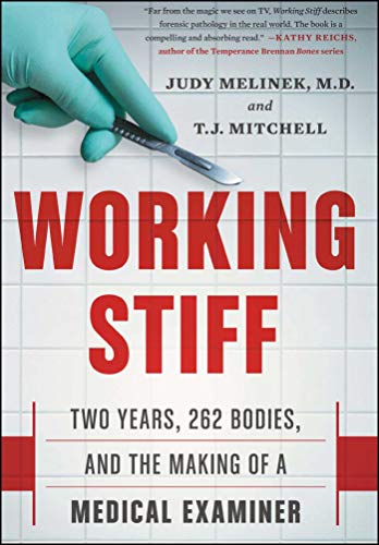 Stock image for Working Stiff: Two Years, 262 Bodies, and the Making of a Medical Examiner for sale by Goodwill Books