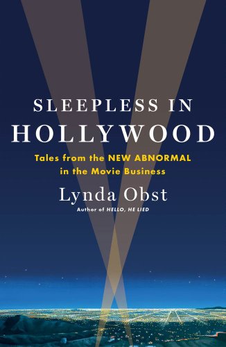 Sleepless in Hollywood: Tales from the New Abnormal in the Movie Business