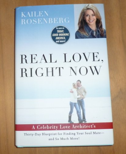 Beispielbild fr Real Love, Right Now: A Celebrity Love Architects' Thirty-Day Blueprint for Finding Your Soul Make - and So Much More zum Verkauf von Marvin Minkler Modern First Editions
