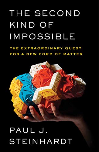 Imagen de archivo de The Second Kind of Impossible: The Extraordinary Quest for a New Form of Matter a la venta por ZBK Books