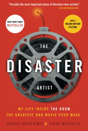 Imagen de archivo de The Disaster Artist: My Life Inside The Room, the Greatest Bad Movie Ever Made a la venta por SecondSale