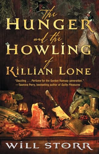 Imagen de archivo de The Hunger and the Howling of Killian Lone: The Secret Ingredient of Unforgettable Food Is Suffering a la venta por GF Books, Inc.