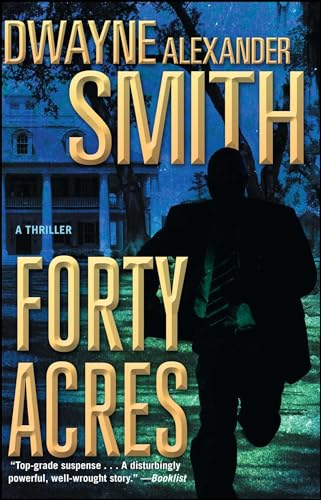 Stock image for Forty Acres: A Thriller for sale by Goodwill of Colorado