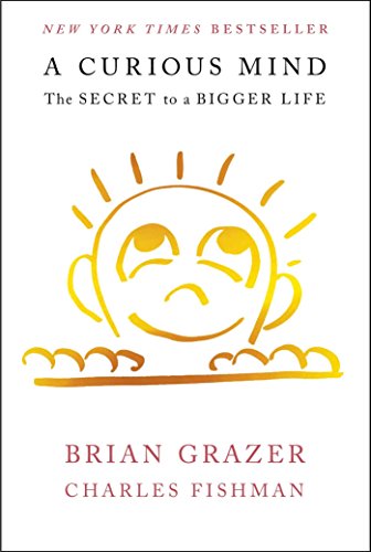 Beispielbild fr A Curious Mind: The Secret to a Bigger Life zum Verkauf von The Maryland Book Bank