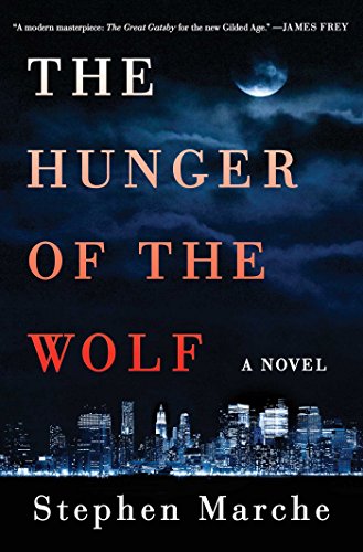 Beispielbild fr The Hunger of the Wolf: A Novel zum Verkauf von Wonder Book