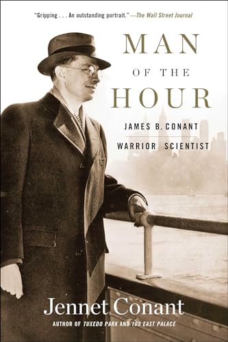 9781476730912: Man of the Hour: James B. Conant, Warrior Scientist