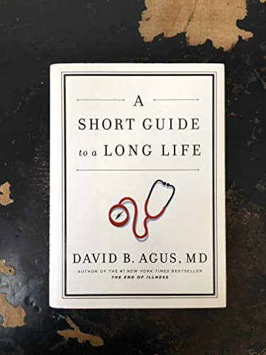 9781476730950: A Short Guide to a Long Life