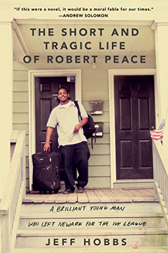 Stock image for The Short and Tragic Life of Robert Peace: A Brilliant Young Man Who Left Newark for the Ivy League for sale by Gulf Coast Books