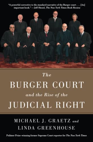 9781476732510: The Burger Court and the Rise of the Judicial Right