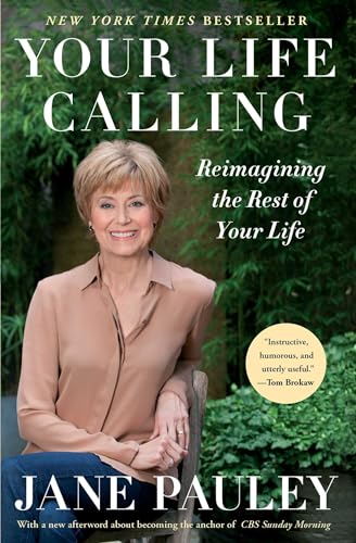 Stock image for Your Life Calling: Reimagining the Rest of Your Life for sale by Wonder Book