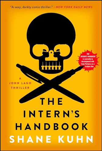 Imagen de archivo de The Intern's Handbook: A John Lago Thriller (1) a la venta por SecondSale