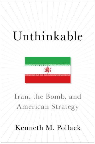 Stock image for Unthinkable : Iran, the Bomb, and American Strategy for sale by Better World Books: West