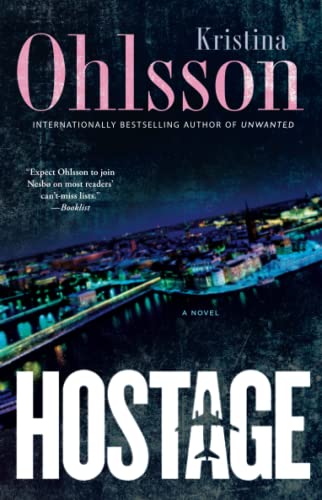 Imagen de archivo de Hostage: A Novel (4) (The Fredrika Bergman Series) a la venta por SecondSale