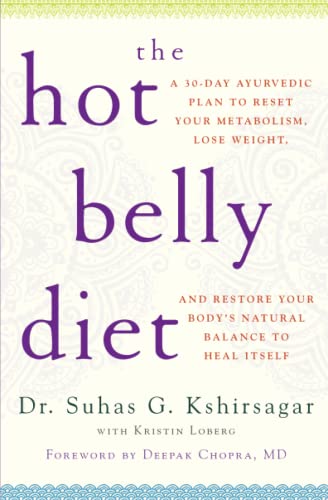 Imagen de archivo de The Hot Belly Diet: A 30-Day Ayurvedic Plan to Reset Your Metabolism, Lose Weight, and Restore Your Body's Natural Balance to Heal Itself a la venta por Wonder Book