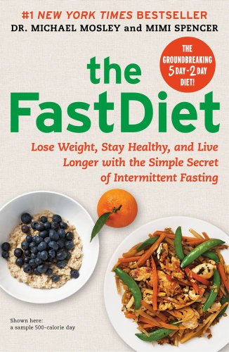 Imagen de archivo de The FastDiet: Lose Weight, Stay Healthy, and Live Longer with the Simple Secret of Intermittent Fasting a la venta por Gil's Book Loft