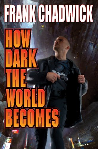Stock image for How Dark the World Becomes for sale by Better World Books: West