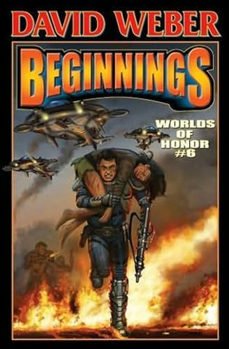 Stock image for Beginnings: Worlds of Honor 6 (6) (Worlds of Honor (Weber)) for sale by HPB Inc.