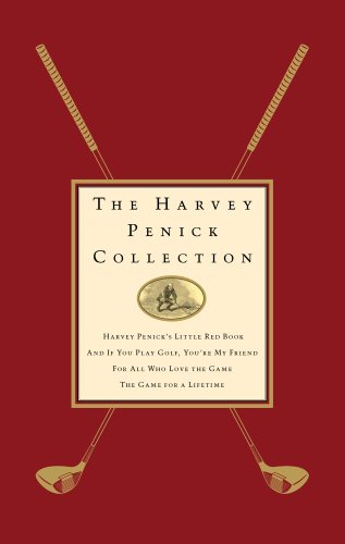 Beispielbild fr The Harvey Penick Collection: Harvey Penick's Little Red Book, And If You Play Golf, You're My Friend, For All Who Love the Game, and The Game for a Lifetime zum Verkauf von ThriftBooks-Dallas