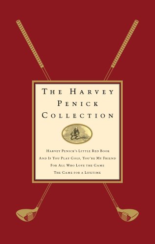 Imagen de archivo de The Harvey Penick Collection: Harvey Penick's Little Red Book, And If You Play Golf, You're My Friend, For All Who Love the Game, and The Game for a Lifetime a la venta por ZBK Books