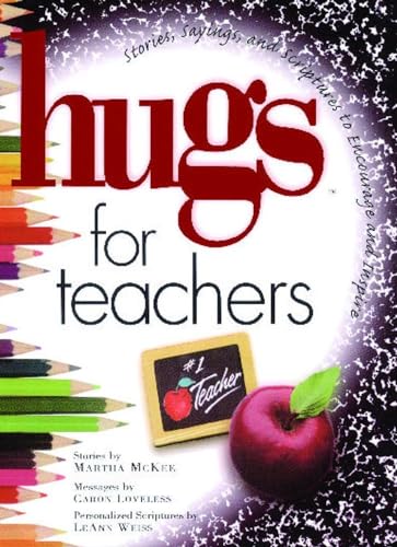 9781476738123: Hugs for Teachers: Stories, Sayings, and Scriptures to Encourage and (Hugs Series)