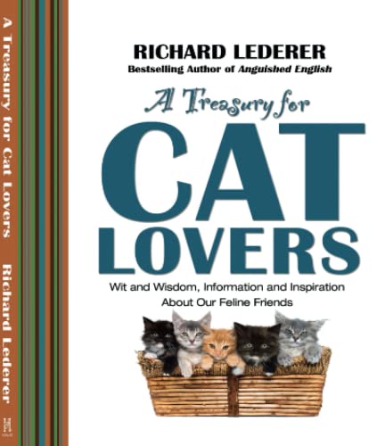 9781476738161: A Treasury for Cat Lovers: Wit and Wisdom, Information and Inspiration About