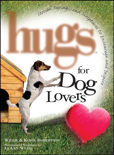 Stock image for Hugs for Dog Lovers: Stories Sayings and Scriptures to Encourage and I for sale by Hawking Books