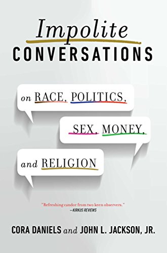 Stock image for Impolite Conversations : On Race, Politics, Sex, Money, and Religion for sale by Better World Books