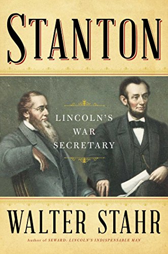 

Stanton: Lincoln's War Secretary [signed] [first edition]