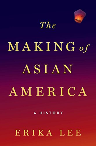 Imagen de archivo de The Making of Asian America: A History a la venta por More Than Words