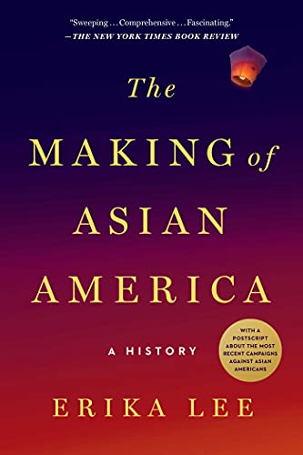 Imagen de archivo de The Making of Asian America: A History (Printing may vary) a la venta por KuleliBooks