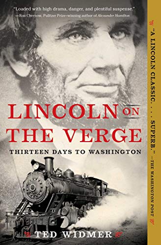 Beispielbild fr Lincoln on the Verge: Thirteen Days to Washington zum Verkauf von ThriftBooks-Dallas