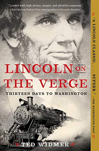 Imagen de archivo de Lincoln on the Verge: Thirteen Days to Washington a la venta por SecondSale