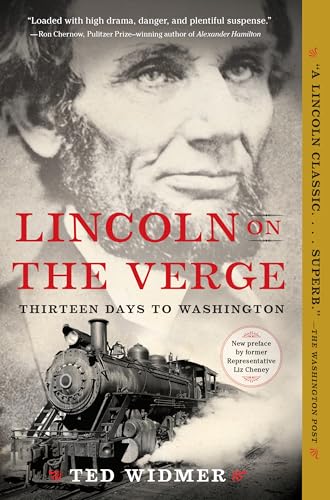 Stock image for Lincoln on the Verge: Thirteen Days to Washington for sale by ThriftBooks-Dallas