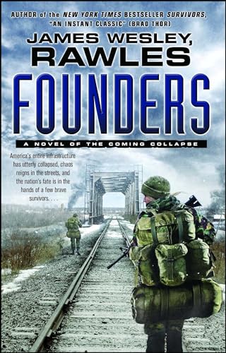 Stock image for Founders: A Novel of the Coming Collapse for sale by SecondSale