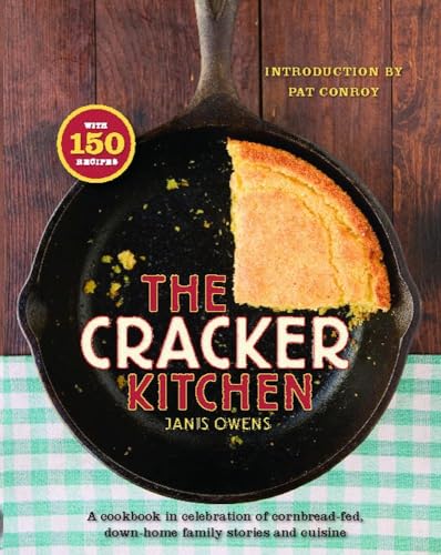 Stock image for The Cracker Kitchen: A Cookbook in Celebration of Cornbread-Fed, Down H for sale by ThriftBooks-Atlanta