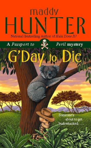 Stock image for GDay to Die: A Passport to Peril Mystery for sale by Friends of  Pima County Public Library