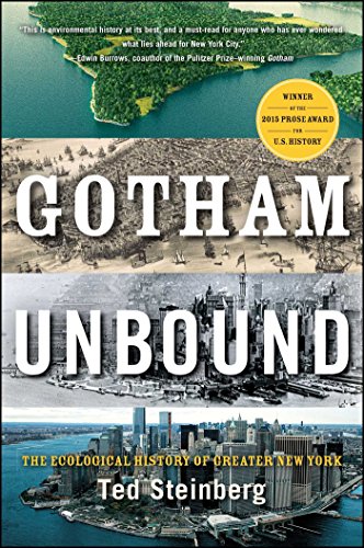 Stock image for Gotham Unbound: The Ecological History of Greater New York for sale by More Than Words