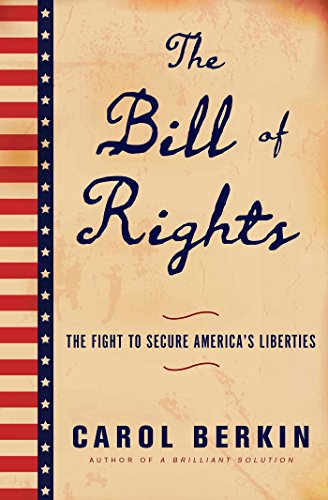 Beispielbild fr The Bill of Rights: The Fight to Secure America's Liberties zum Verkauf von Wonder Book