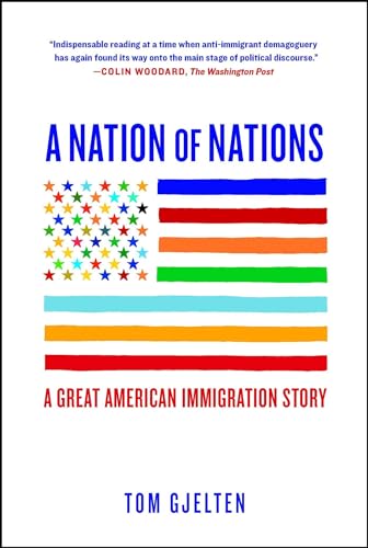 Stock image for A Nation of Nations: A Great American Immigration Story for sale by SecondSale