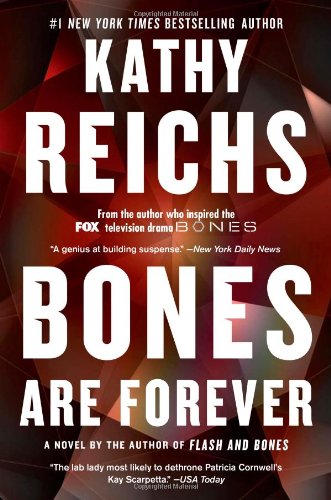 Beispielbild fr Bones Are Forever: A Novel zum Verkauf von ThriftBooks-Dallas