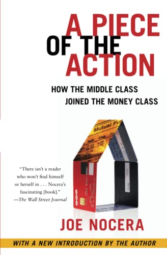 9781476744896: A Piece of the Action: When the Middle Class Joined the Money Class