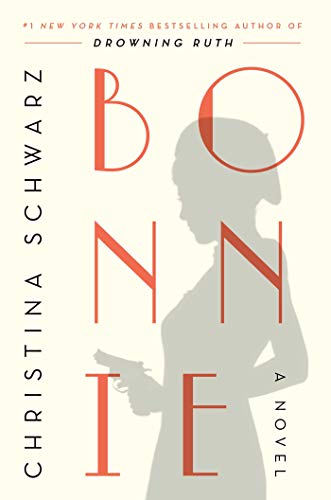 Stock image for Bonnie: A Novel for sale by SecondSale