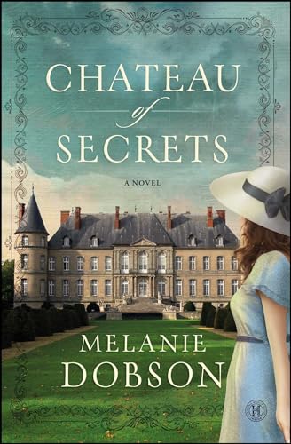 Beispielbild fr Chateau of Secrets : A Novel zum Verkauf von Better World Books