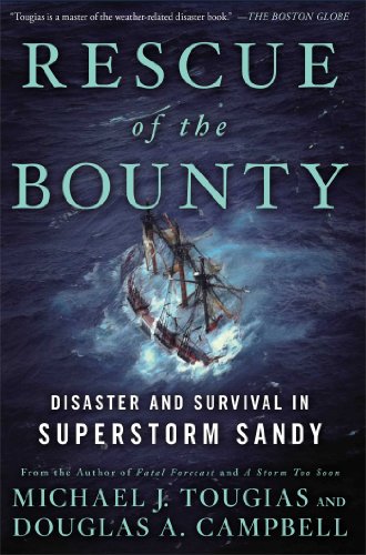 Beispielbild fr Rescue of the Bounty : Disaster and Survival in Superstorm Sandy zum Verkauf von Better World Books